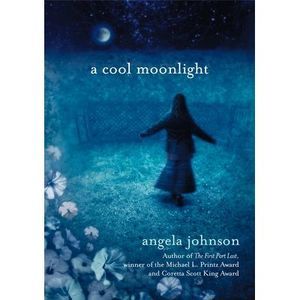 A Cool Moonlight -- Angela Johnson